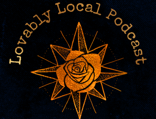 Lovably Local Podcast (Episode 2): Save Our Stories